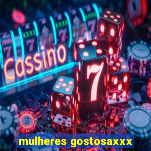 mulheres gostosaxxx